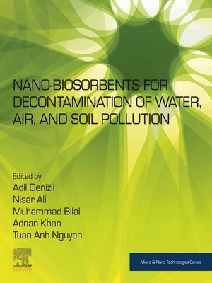 cover image of Nano-biosorbents for Decontamination of Water, Air, and Soil Pollution